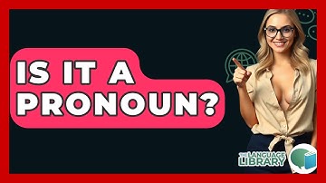 Is It A Pronoun? - The Language Library
