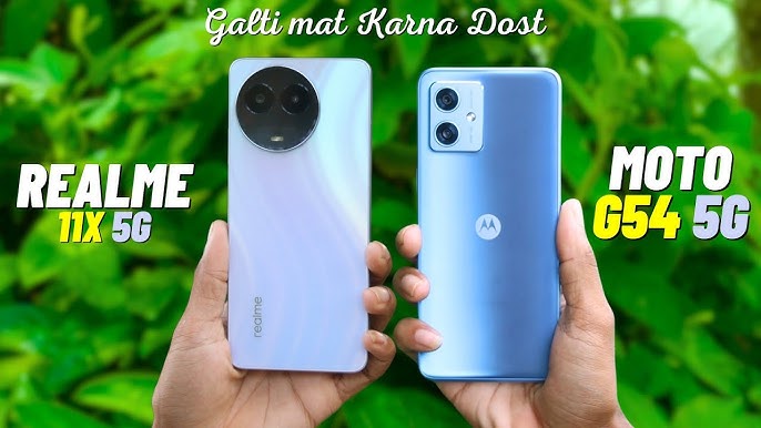Realme 11X 5G Vs Moto G54 5G: Ultimate 5G Smartphone Showdown 1 Realme 11X 5G Vs Moto G54 5G: Ultimate 5G Smartphone Showdown