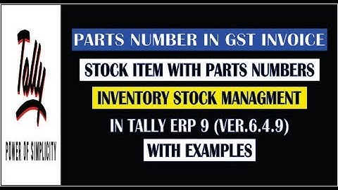 STOCK ITEM PART NUMBERS WISE ACCOUNTING IN TALLY ERP9|STOCK ITEM CONFIGURATION |VER 6.4.9|GST|HINDI