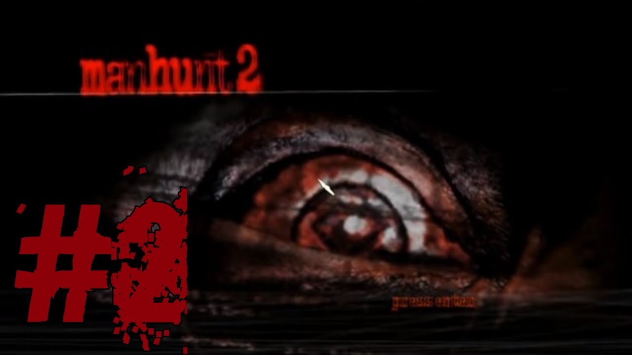 Manhunt 2 прохождение