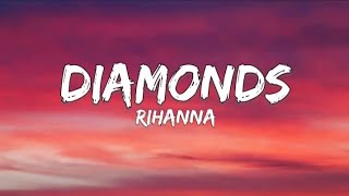 Rihanna - Diamonds (Lyrics)