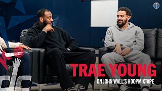 Trae Young on John Wall's Hoopmixtape