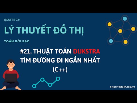 Video: Làm thế nào để bạn sử dụng thuật toán đường đi ngắn nhất của Dijkstra?