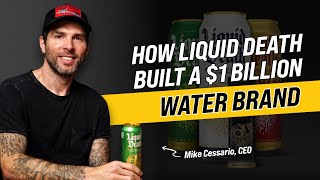 How Liquid Death founder, Mike Cessario, created a billion dollar water brand