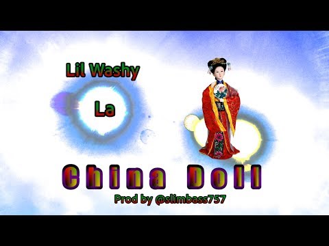 China Doll (feat. Lil Washy & La)