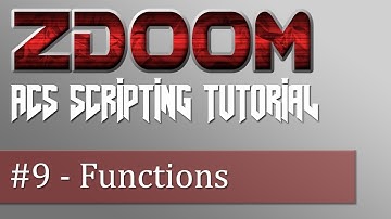 ZDoom ACS Scripting Tutorial #9 - Functions