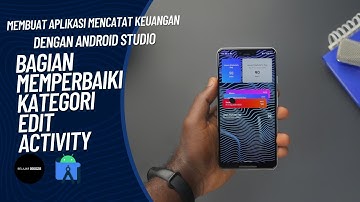 membuat aplikasi mencatat keuangan dengan android studio bagian memperbaiki edit
