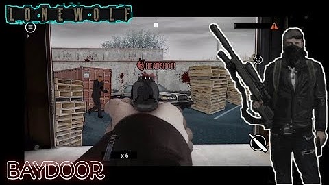 #LoneWolf // Chapter 1 Mission 5 // #Baydoor // #Gameplay #Walkthrough