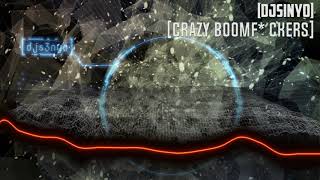 djsinyo - Crazy BoomF*ckers