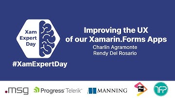 Improving the UX of our Xamarin Forms Apps - XamExpertDay 2021