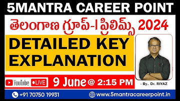TSPSC GROUP-1 PRELIMS KEY 2024 | KEY EXPLANATION | GROUP-1 KEY DETAILED ANSWERS KEY | Dr. RIYAZ