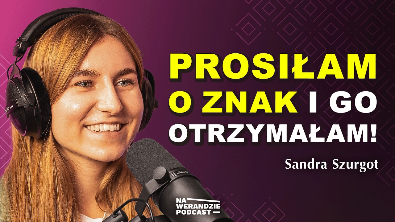 Ja zrobiłam krok. Bóg uczynił cud... [Na Werandzie Podcast #246]
