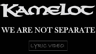 Kamelot - We Are Not Separate - 2000 - Lyric Video