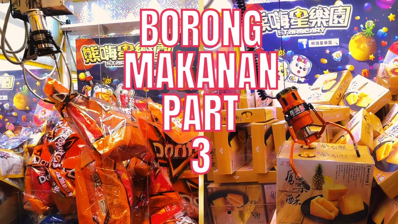 BORONG MAKANAN PART 3 , 夾娃娃