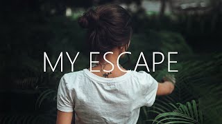 Medz & Exede - My Escape (Lyrics)