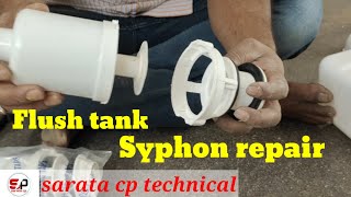 Flush tank Syphon repair | Toilet leakage repair | Replace flush syphon