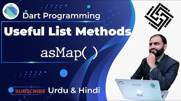 39. Dart Programming Language | asMap method in Dart | Helpful List Methods in Dart | Urdu/Hindi