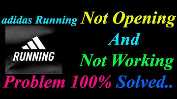 How to Fix adidas Running App  Not Opening  / Loading / Not Working Problem in Android Phone