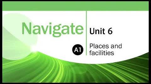 Navigate Beginner A1 Unit 6 🙂
