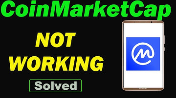 Fix CoinMarketCap App Not Working and Not Open Problem in Android Phone