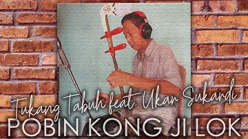 Pobin Kong Ji Lok, a classical song of Gambang Kromong ensemble from Betawi.