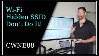 Wi-Fi Hidden SSIDs - Don't Do It!