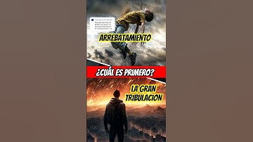 ¿Qué es primero la gran tribulación o el arrebatamiento? #jesus #biblia #dios