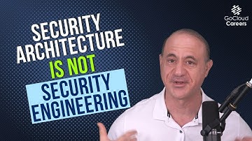Security Architect vs Security Engineer (Why Security Architecture is NOT Security Engineering)