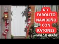 DIY FAROLITO NAVIDEÑO CON RATONES