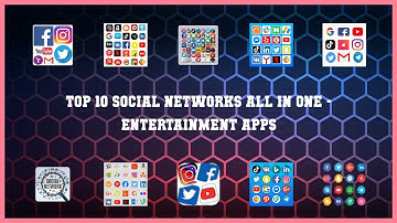Top 10 Social Networks All In One Android Apps