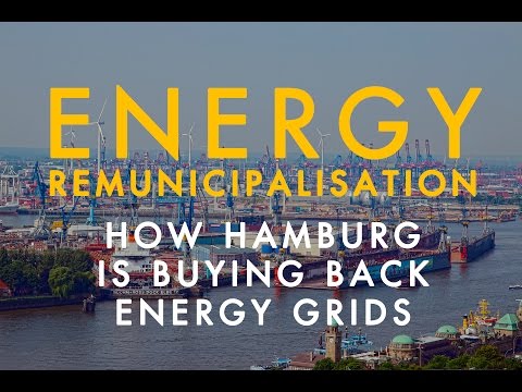 Energy Remunicipalisation: How Hamburg is buying back energy grids