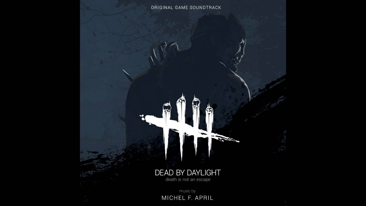 Dead by Daylight - Death Is Not An Escape - OST - YouTube