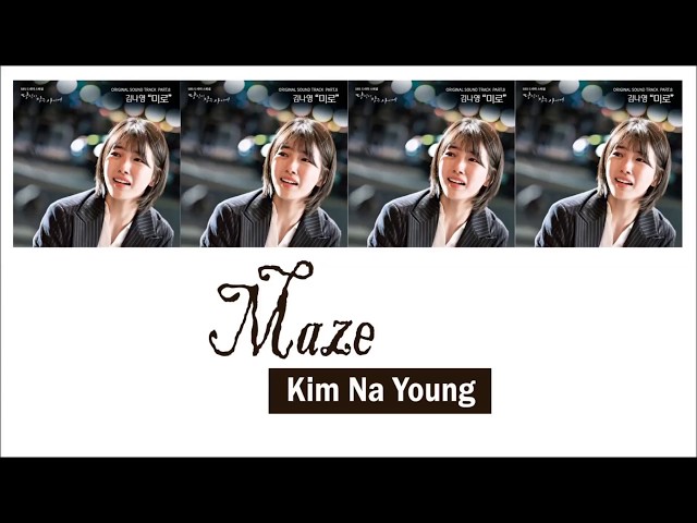Kim Na Young - Maze Lyric (While You Were Sleeping OST Part 8) [Han/Rom/Eng] class=