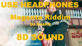Magenta Riddim | 8D Sound | DJ Snake