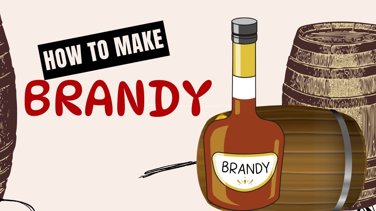 Brandy making process step by step guide I Main  Basic Ingredients I Recipe I Distillation Process