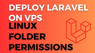 03  Linux Folder Permissions - Deploy Laravel on VPS