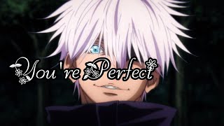 Gojo Satoru Youre Perfect Amv