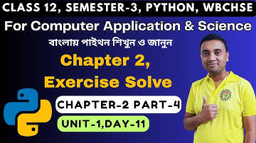 Python Programming | Part 4 Chapter 2 Unit 1 | Class12 Semester 3 | Computer Application & Science