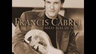 Francis Cabrel Se Me Acabó La Canción chords