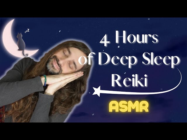4 Hours of Deep Sleep Reiki | ASMR class=