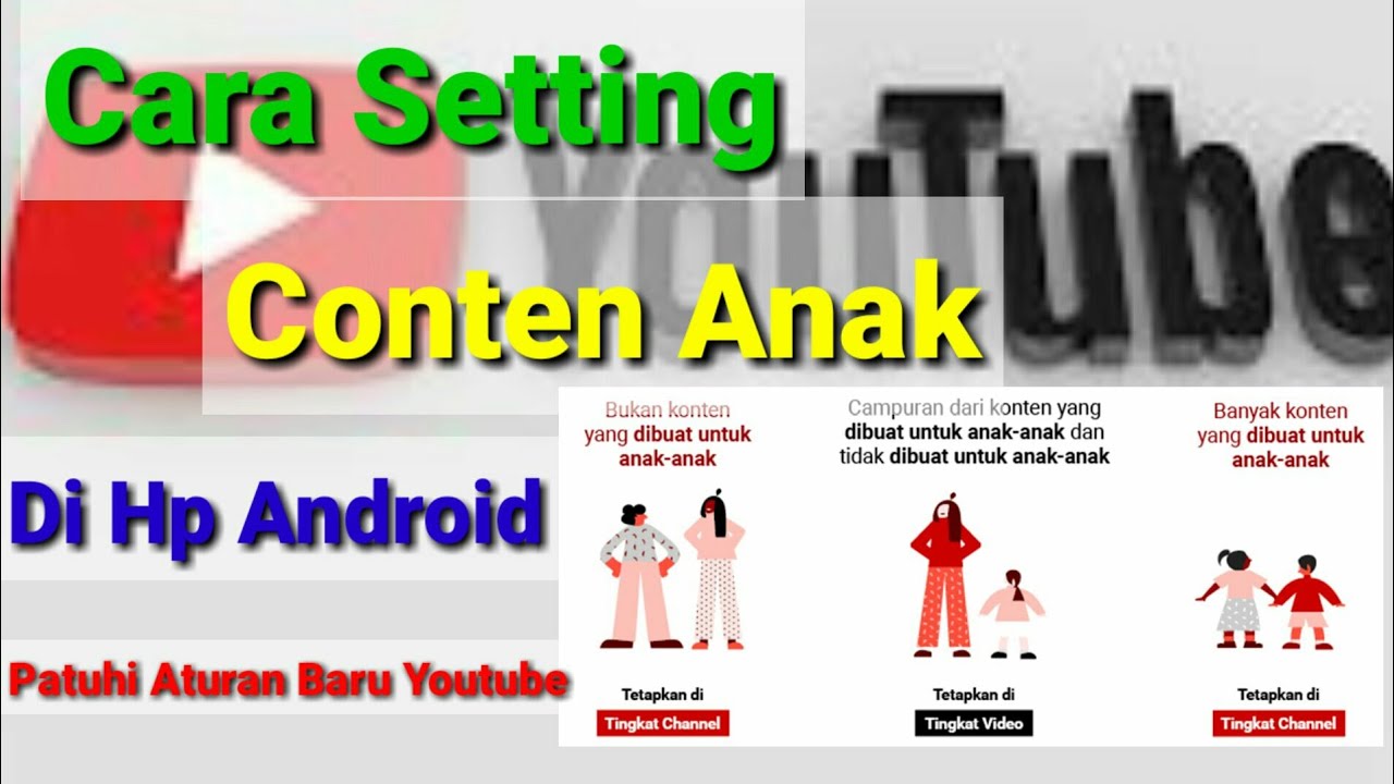 Cara Setting Video Konten Anak Di Youtube Menggunakan Hp Android