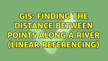 GIS: Finding the distance between points along a river (Linear referencing) (2 Solutions!!)
