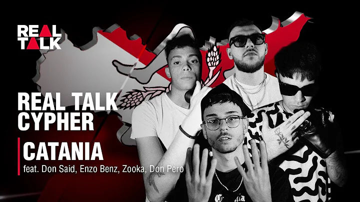 Real Talk Cypher Catania feat. Don Said, Enzo Benz...