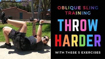 Throw Harder: 5 Exercises Targeting the Oblique Slings