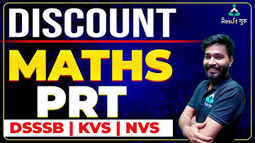 PRT | DSSSB | KVS NVS 2022 | MATHEMATICS | DISCOUNT | PRT MATHS CLASS | RESULT GURU