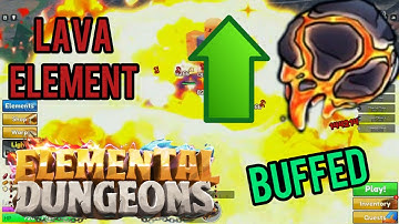 LAVA HAS BEEN BUFFED Showcase | Elemental Dungeons