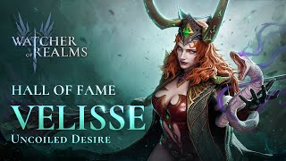 Velisse - Uncoiled Desire | Hall of Fame | Watcher of Realms