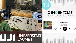 🎙️CinCèntims (10/5/24). Informatiu UJI en 5 minuts.