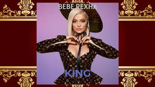 Bebe Rexha - King (Better Mistakes: Unreleased) (Audio)