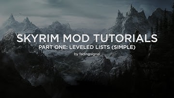 Skyrim Mod Tutorials Part 1: Editing Leveled Lists in TES5Edit (basic)